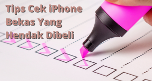 Tips Sebelum Membeli iPhone Bekas 2022