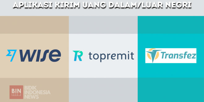 Aplikasi Kirim Uang Dari Luar Dan Dalam Negri Dengan Biaya Kirim Murah.