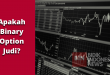 Binary Option, Apakah Gambling? Bagaimana Pandangan Islam?