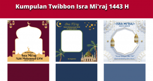 Kumpulan Twibbon Menarik Isra Mi'raj 1443 H 2022