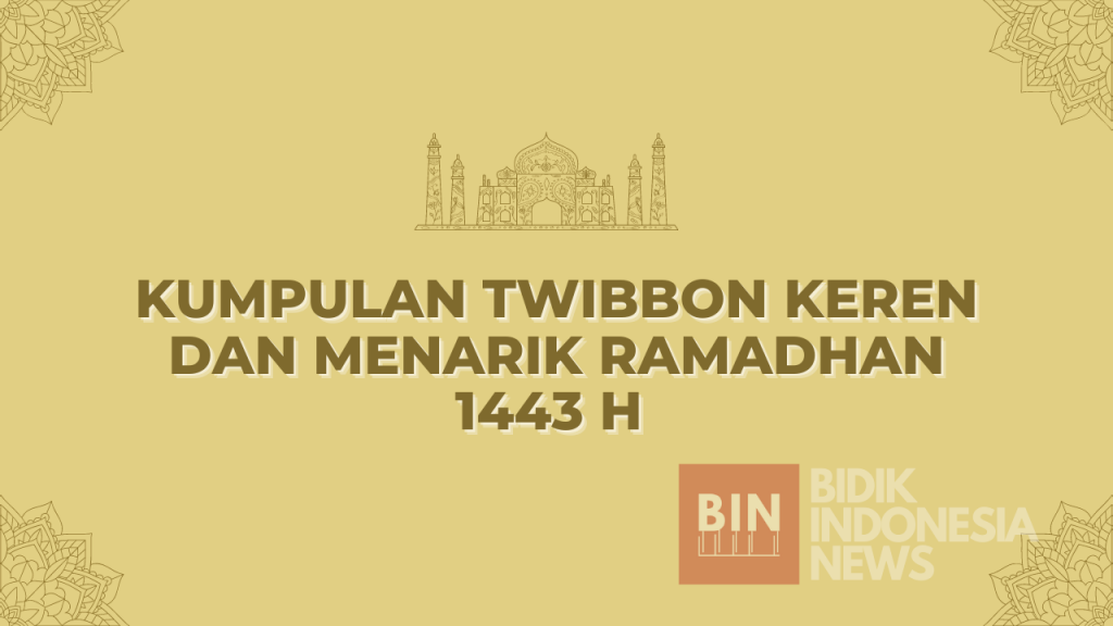 Kumpulan Twibbon Menarik Dan Keren Ramadhan 1443 H Tahun 2022