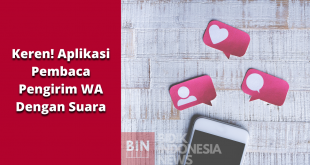 Keren! Aplikasi Notifikasi WhatsApp Dengan Menyebut Suara Pengirim Pesan