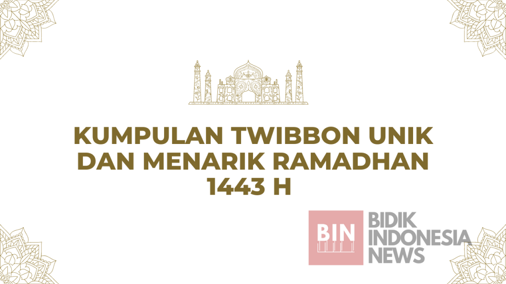 Kumpulan Twibbon Ramdhan Unik Dan Menarik 1443 H