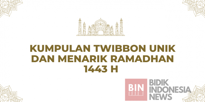 Kumpulan Twibbon Ramdhan Unik Dan Menarik 1443 H