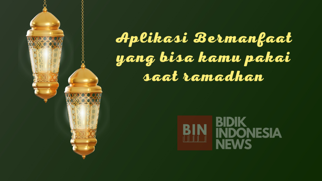 4 Aplikasi Bermanfaat Di Bulan Ramadhan