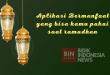 4 Aplikasi Bermanfaat Di Bulan Ramadhan