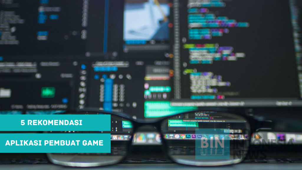 Rekomendasi 5 Aplikasi Pembuat Game PC